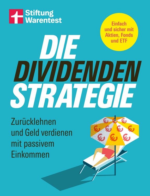 Produktbild: Die Dividenden-Strategie - Sichere Investments, Entnahmepl&auml;ne und langfristige Renditen