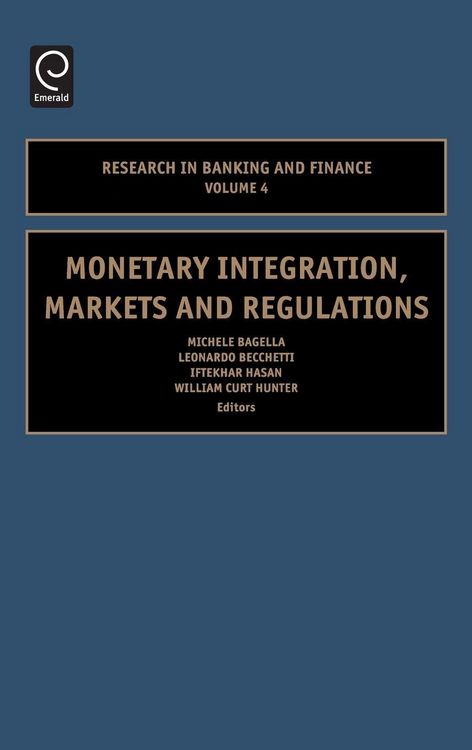 Produktbild: Monetary Integration, Markets and Regulations