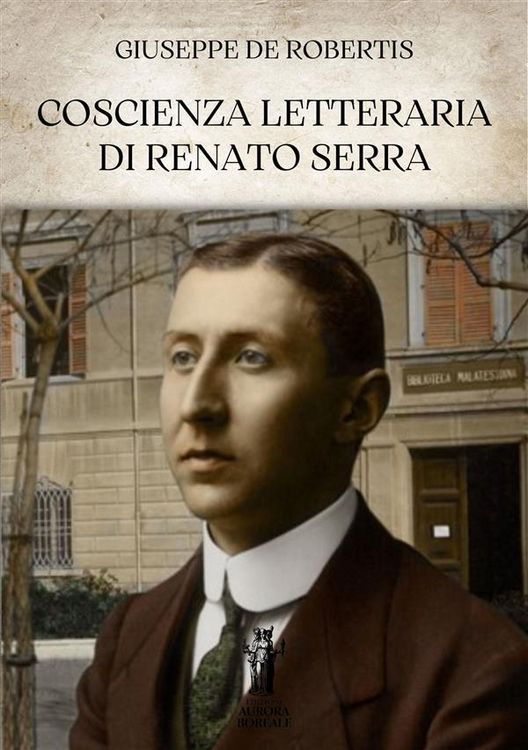 Produktbild: Coscienza letteraria di Renato Serra