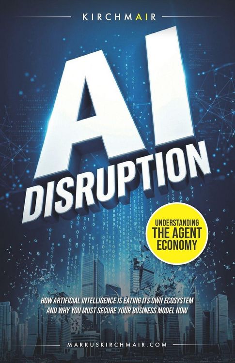 Produktbild: AI Disruption - Understanding the Agent Economy