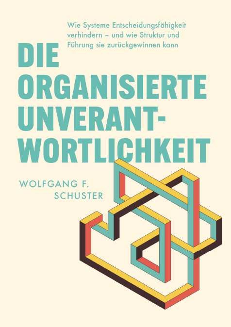 Produktbild: Die organisierte Unverantwortlichkeit