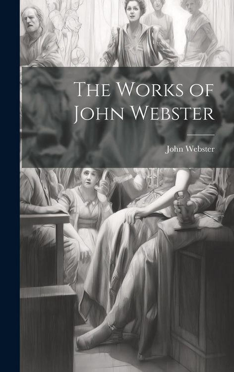 Produktbild: The Works of John Webster