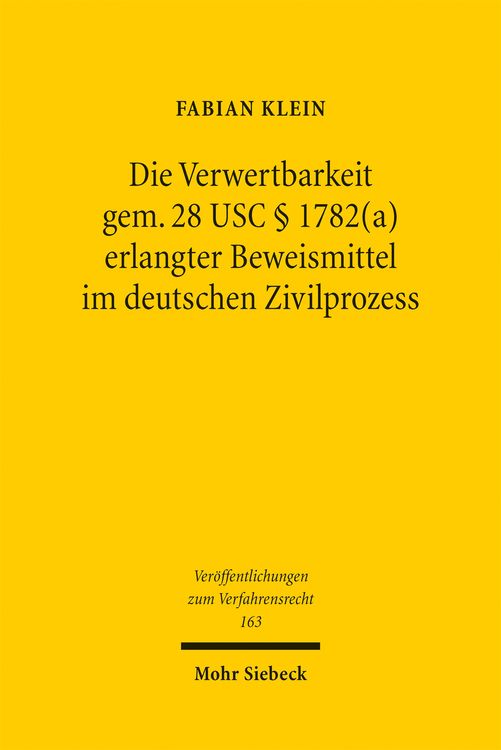 Produktbild: Die Verwertbarkeit gem. 28 USC &sect; 1782(a) erlangter Beweismittel im deutschen Zivilprozess