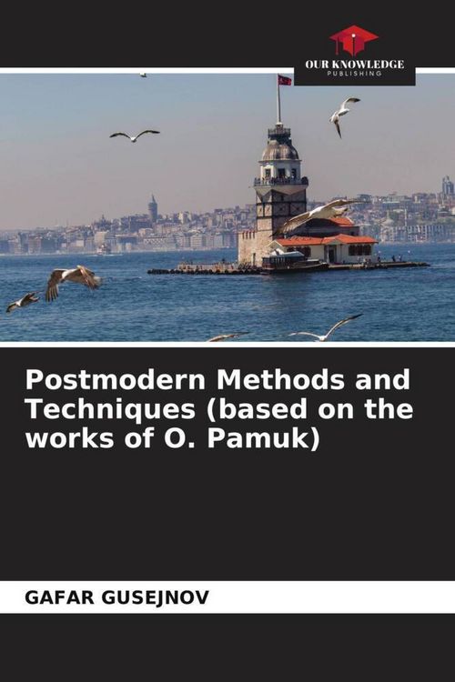 Produktbild: Postmodern Methods and Techniques (based on the works of O. Pamuk)