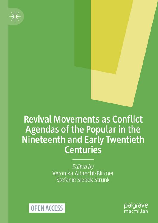 Produktbild: Revival Movements as Conflict Agendas of the Popular in the Nineteenth and Early Twentieth Centuries