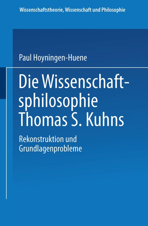 Produktbild: Die Wissenschaftsphilosophie Thomas S. Kuhns