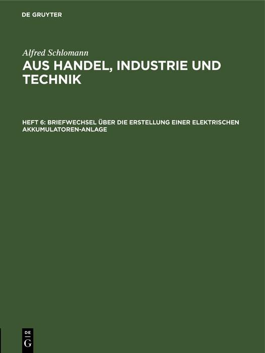 Produktbild: Briefwechsel &uuml;ber die Erstellung einer elektrischen Akkumulatoren-Anlage