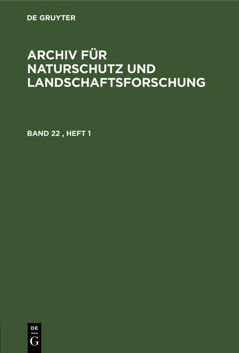 Produktbild: Archiv f&uuml;r Naturschutz und Landschaftsforschung. Band 22, Heft 1