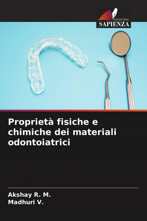 Produktbild: Propriet&agrave; fisiche e chimiche dei materiali odontoiatrici