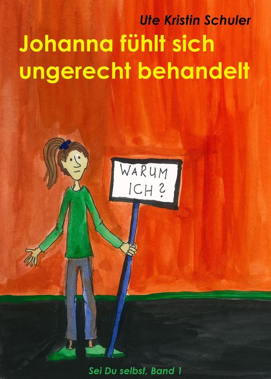 Johanna fühlt sich ungerecht behandelt