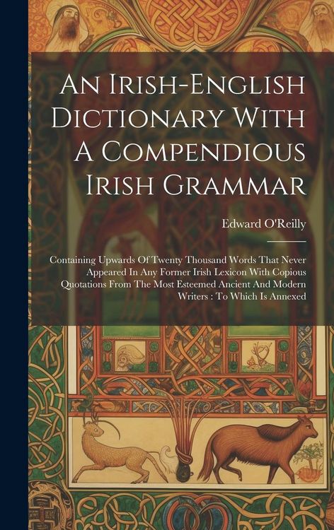 Produktbild: An Irish-english Dictionary With A Compendious Irish Grammar