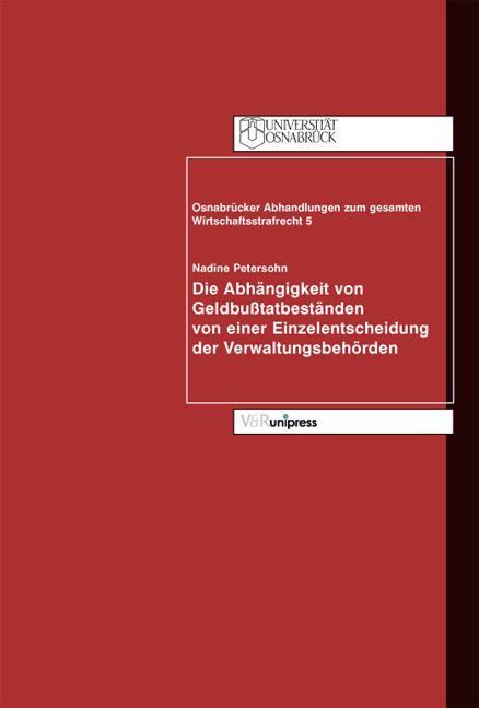 Produktbild: Die Abh&auml;ngigkeit von Geldbu&szlig;tatbest&auml;nden von einer Einzelentscheidung der Verwaltungsbeh&ouml;rden