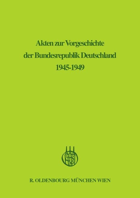 Produktbild: Akten zur Vorgeschichte der Bundesrepublik Deutschland 1945-1949 / September 1945 - Dezember 1946