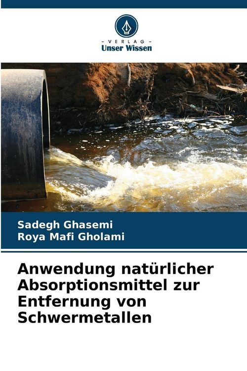 Produktbild: Anwendung nat&uuml;rlicher Absorptionsmittel zur Entfernung von Schwermetallen