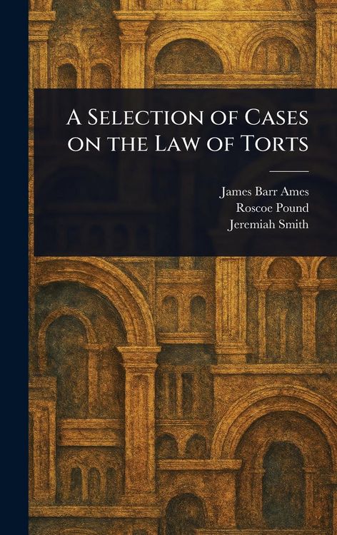 Produktbild: A Selection of Cases on the Law of Torts