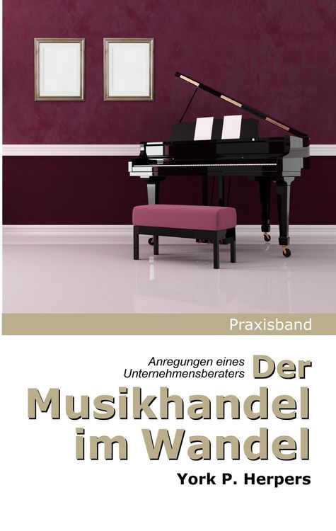 Produktbild: Der Musikhandel im Wandel - Anregungen eines Unternehmensberaters