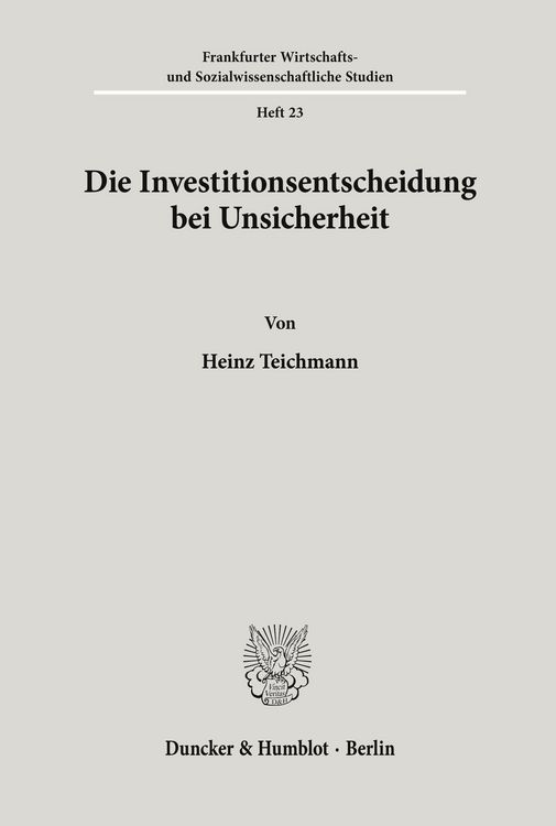 Produktbild: Die Investitionsentscheidung bei Unsicherheit.