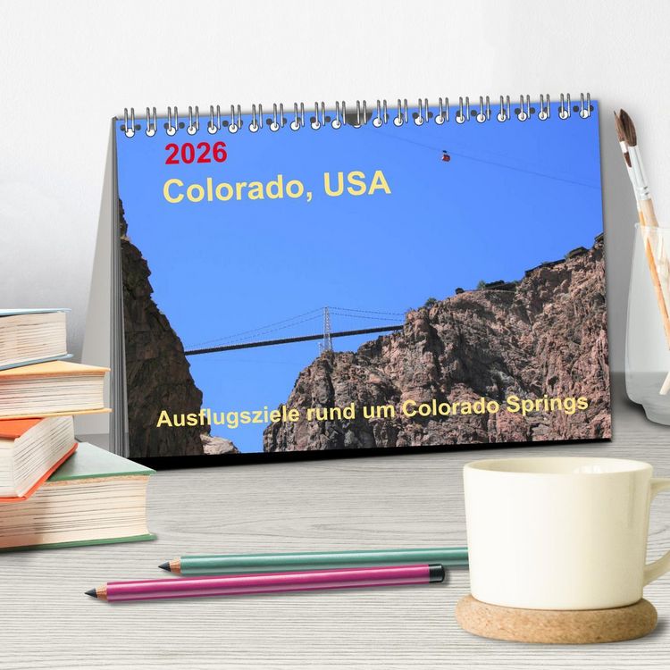 Produktbild: Colorado, USA - Ausflugsziele rund um Colorado Springs (Tischkalender 2026 DIN A5 quer), CALVENDO Monatskalender