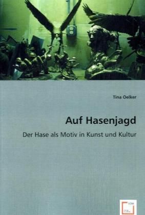 Produktbild: Oelker, T: Auf Hasenjagd
