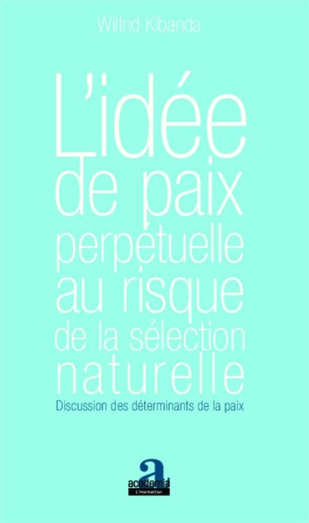 Produktbild: L'id&eacute;e de paix perp&eacute;tuelle au risque de la s&eacute;lection naturelle