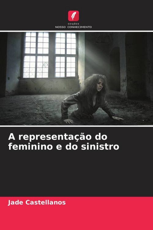 Produktbild: A representa&ccedil;&atilde;o do feminino e do sinistro