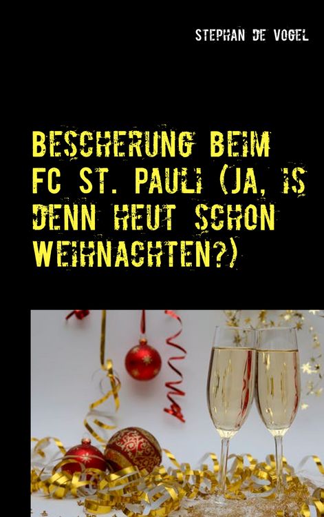 Produktbild: Bescherung beim FC St. Pauli (Ja, is denn heut schon Weihnachten?)