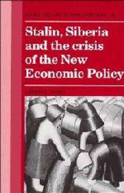 Produktbild: Stalin, Siberia and the Crisis of the New Economic Policy