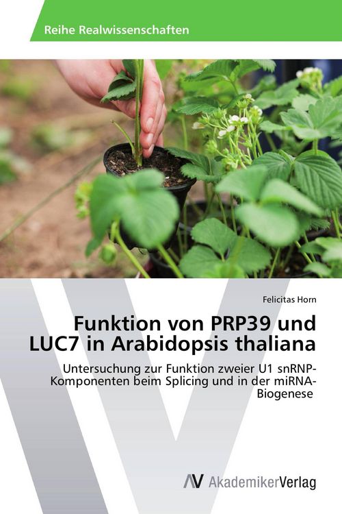 Produktbild: Funktion von PRP39 und LUC7 in Arabidopsis thaliana