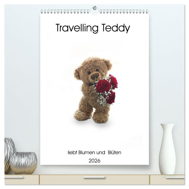 Produktbild: Travelling Teddy liebt Blumen und Bl&uuml;ten (hochwertiger Premium Wandkalender 2026 DIN A2 hoch), Kunstdruck in Hochglanz