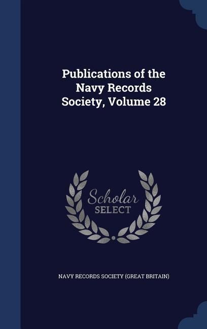 Produktbild: Publications of the Navy Records Society, Volume 28