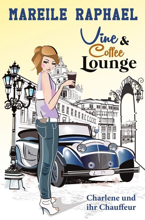 Produktbild: Vine & Coffee Lounge: Charlene und ihr Chauffeur