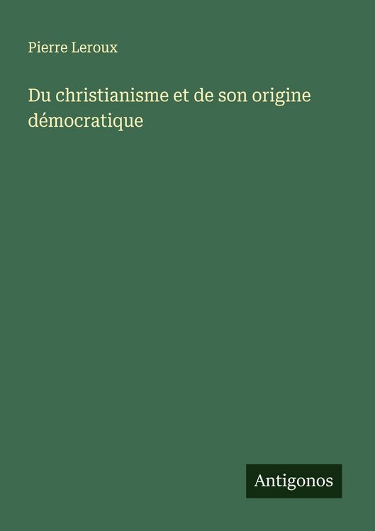 Produktbild: Du christianisme et de son origine d&eacute;mocratique
