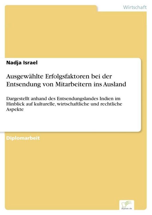 Produktbild: Ausgew&auml;hlte Erfolgsfaktoren bei der Entsendung von Mitarbeitern ins Ausland