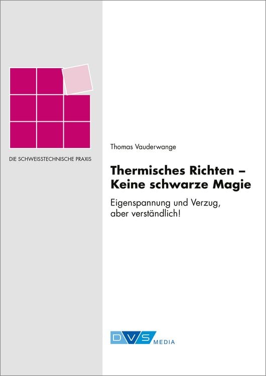 Produktbild: Thermisches Richten &ndash; Keine schwarze Magie
