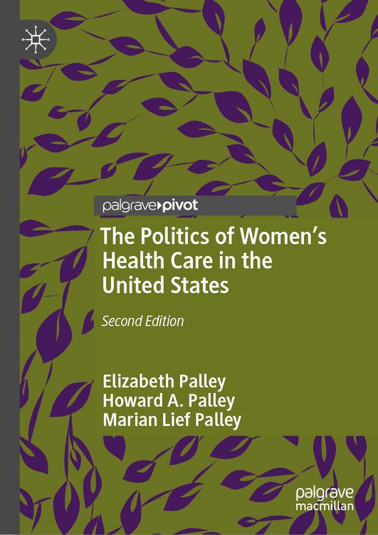Produktbild: The Politics of Women&rsquo;s Health Care in the United States