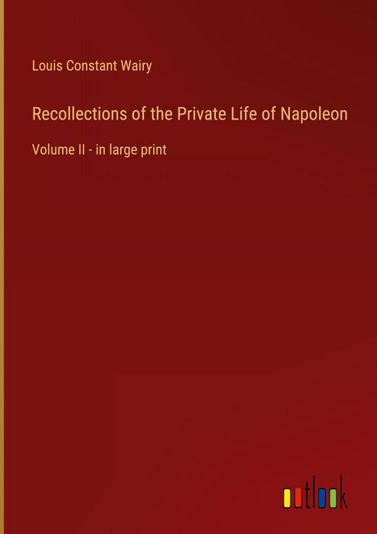 Produktbild: Recollections of the Private Life of Napoleon