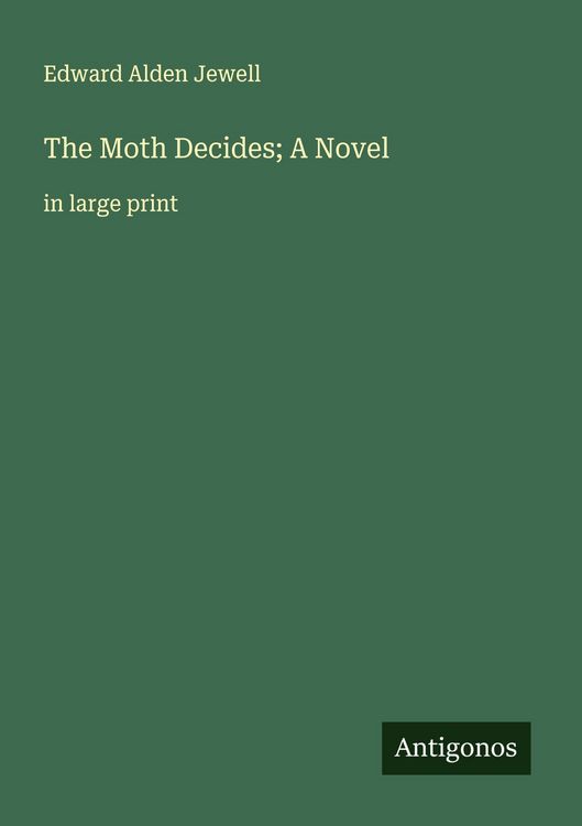 Produktbild: The Moth Decides; A Novel