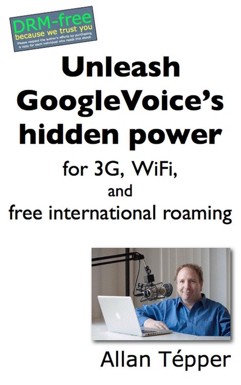 Produktbild: Unleash GoogleVoice's hidden power for 3G, WiFi, and free international roaming