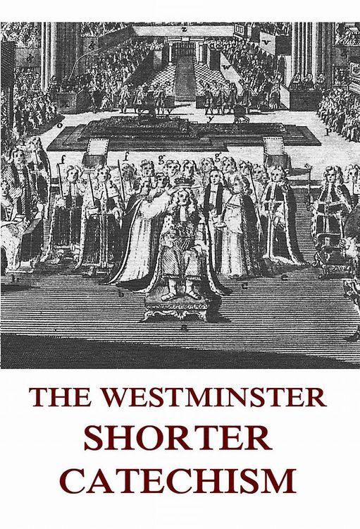 Produktbild: The Westminster Shorter Catechism