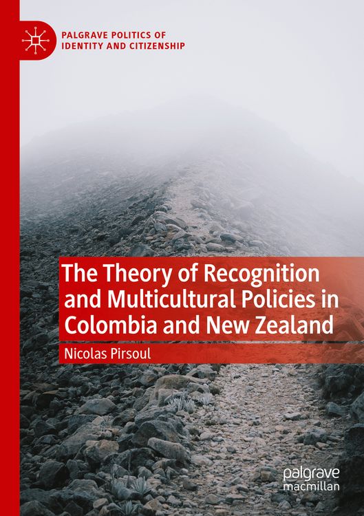 Produktbild: The Theory of Recognition and Multicultural Policies in Colombia and New Zealand