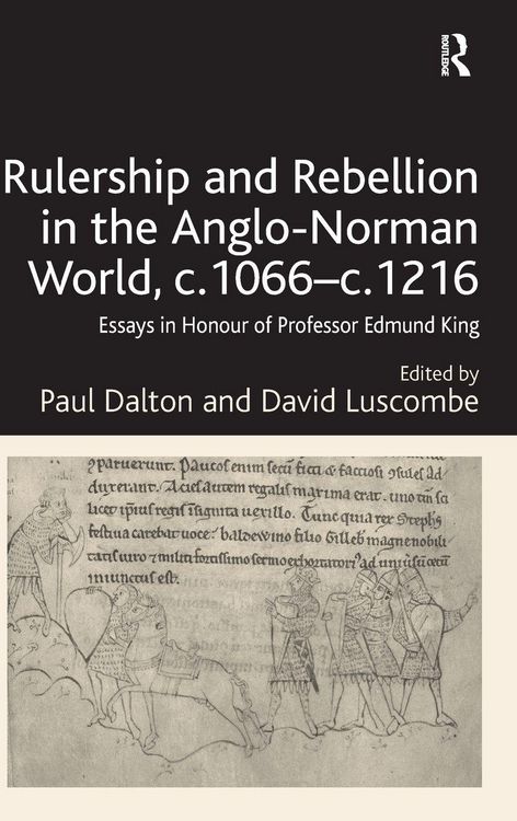 Produktbild: Rulership and Rebellion in the Anglo-Norman World, c.1066-c.1216