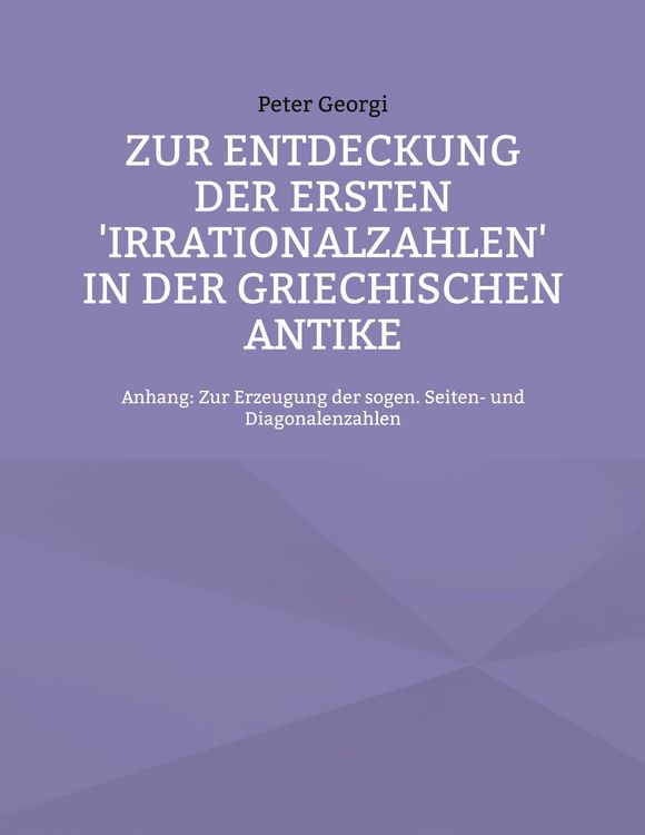 Produktbild: Zur Entdeckung der ersten 'Irrationalzahlen' in der griechischen Antike