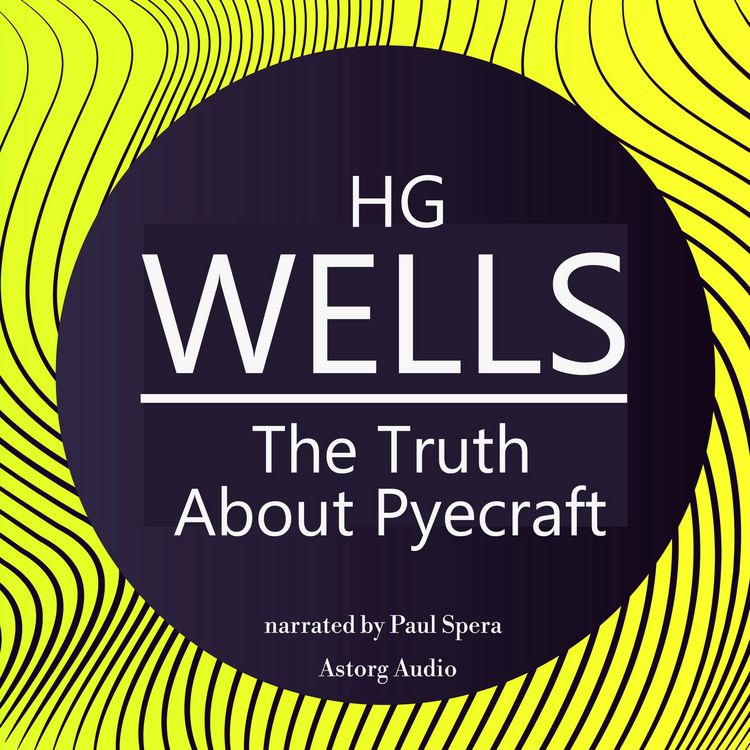 Produktbild: HG Wells : The Truth About Pyecraft
