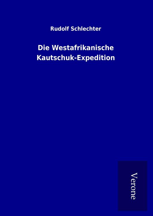 Produktbild: Die Westafrikanische Kautschuk-Expedition