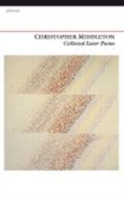 Produktbild: Middleton, C: Collected Later Poems