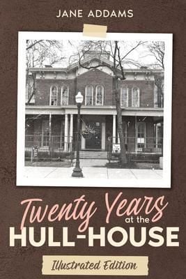 Produktbild: Twenty Years at the Hull-House