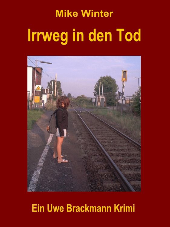 Produktbild: Irrweg in den Tod. Mike Winter Kriminalserie, Band 13. Spannender Kriminalroman &uuml;ber Verbrechen, Mord, Intrigen und Verrat.