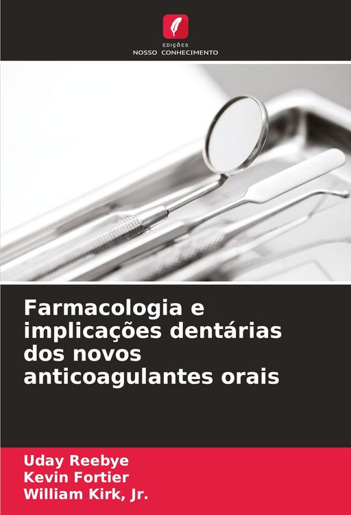 Produktbild: Farmacologia e implica&ccedil;&otilde;es dent&aacute;rias dos novos anticoagulantes orais