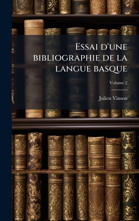 Produktbild: Essai d'une bibliographie de la langue basque