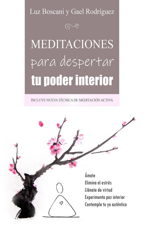 Produktbild: Meditaciones para despertar tu poder interior. &Aacute;mate, Elimina el estr&eacute;s, Ll&eacute;nate de virtud, Experimenta paz interior, Contempla tu yo aut&eacute;ntico.
